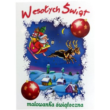 Kolorowanka Świąteczna od 5 lat 286x200mm 16ston z zawieszkami 6szt do malowania, rysowania,naklejania,czytania o tematyce Bożonarodzeniowej ISBN-978-83-7437-832-1  'Wesołych Świąt' WZ.